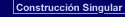 Construcciones Singulares