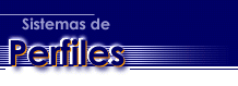 Sistemas de Perfiles